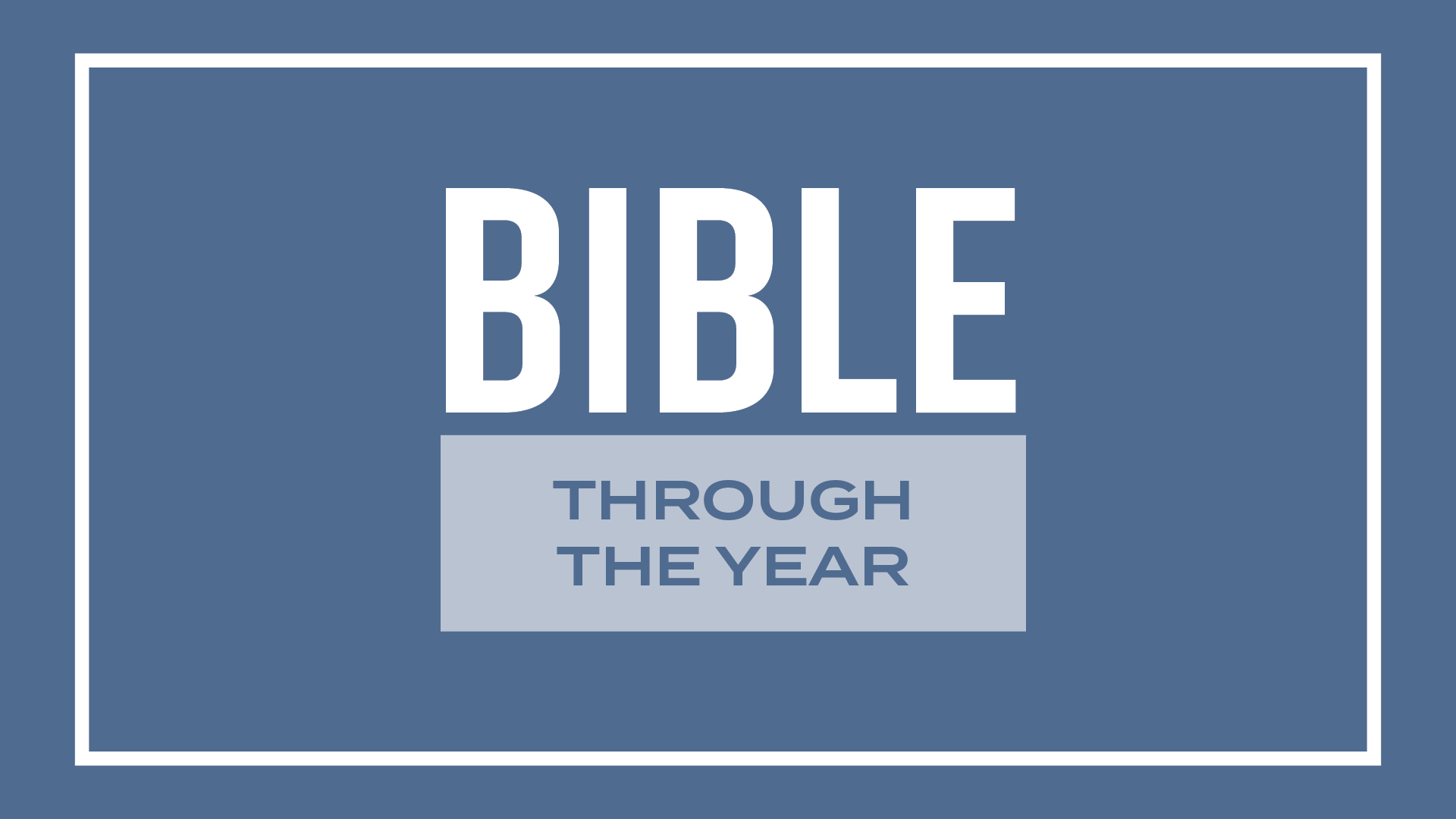 The Bible Through the Year